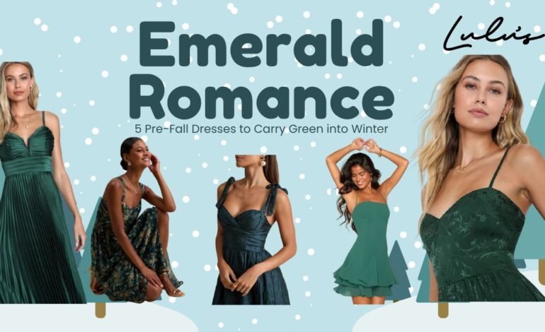 Lulu’s Pre-Fall Fashion: 5 Green Dresses to Keep Nature Close