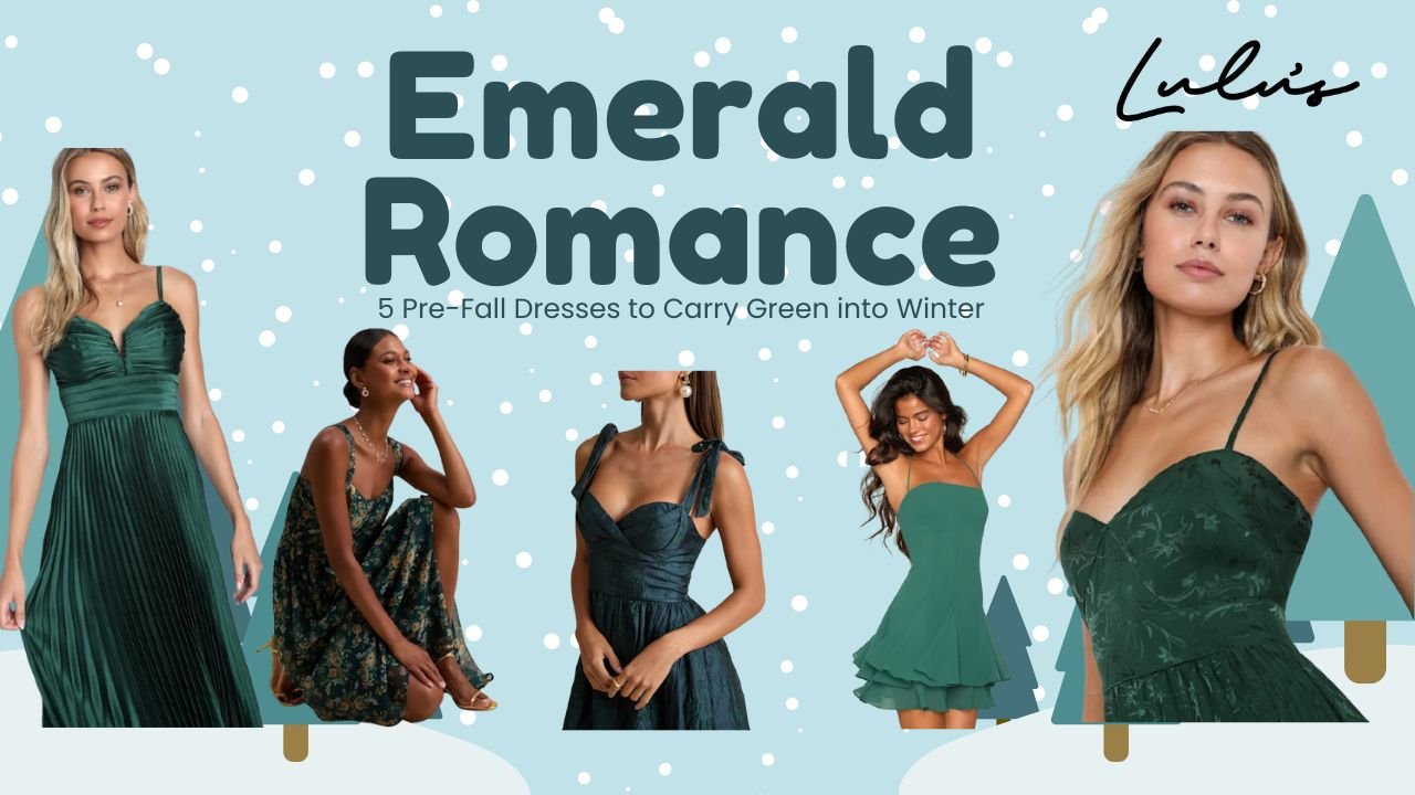 Lulu’s Pre-Fall Fashion: 5 Green Dresses to Keep Nature Close