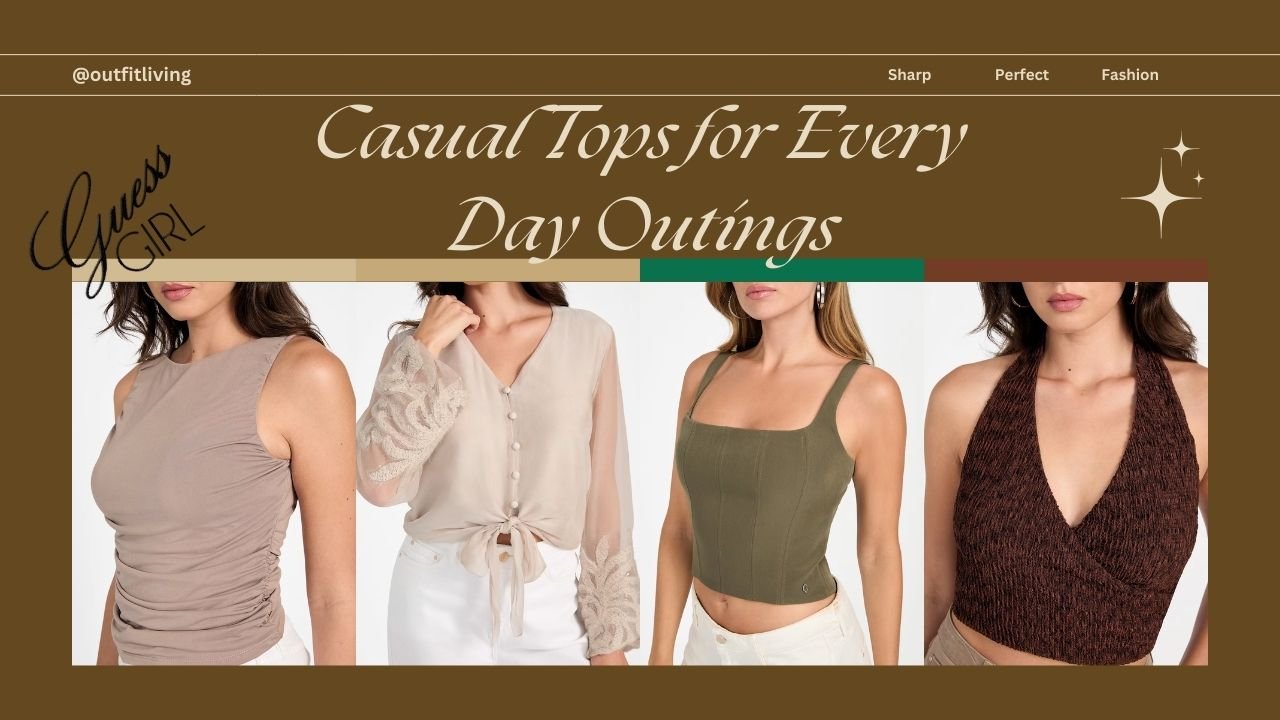 Discover the Casual GUESS Tops Made for Life’s Easygoing Days