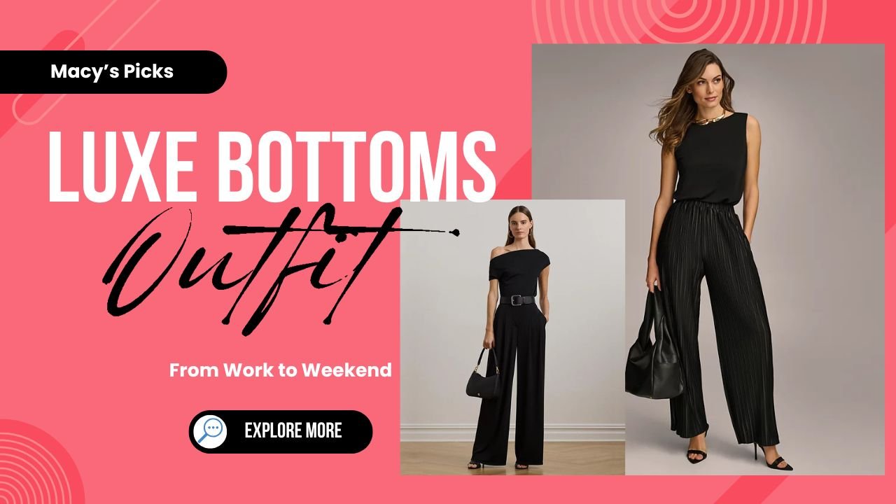 Trending and Hot 5 Wide-Leg Pants Worth Snagging at Macy’s