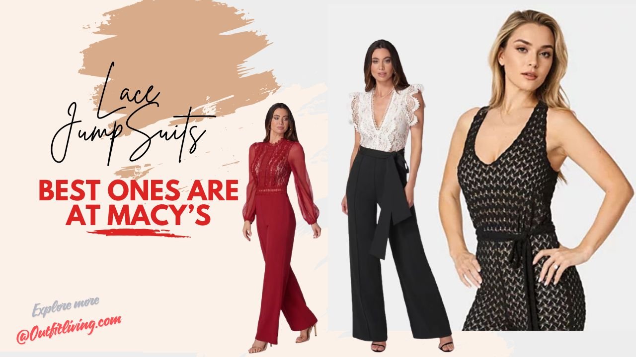 Why Lace Jumpsuits Are Macy’s Latest Obsession (and 5 You’ll Love Right Now)