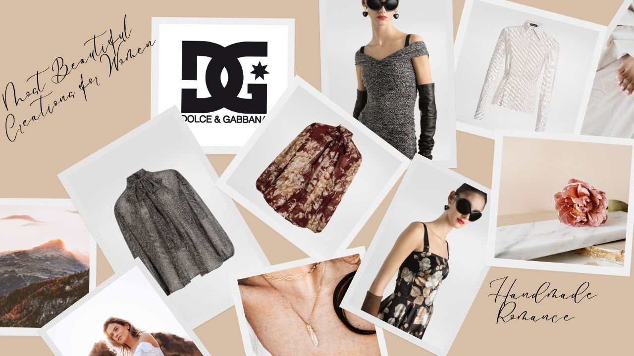 The Art of Femininity: Dolce&Gabbana’s Tops and Dresses That Inspire