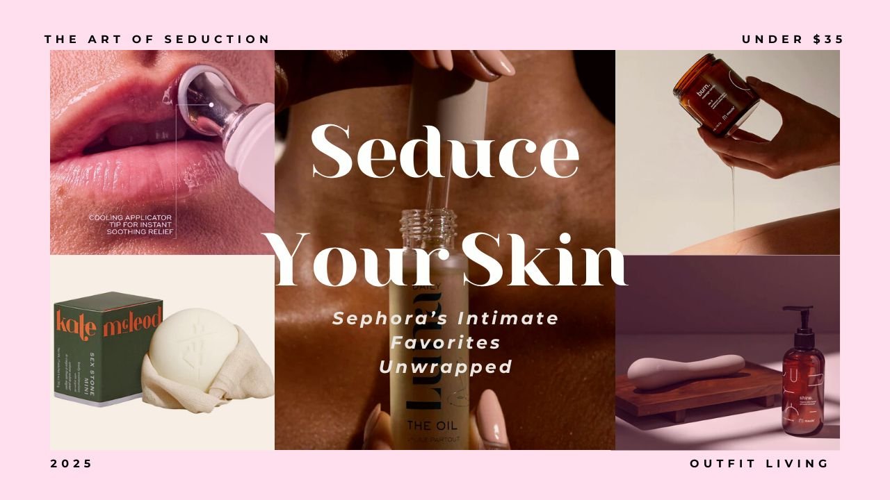 From Lips to Hips: Sephora’s Erotic Fave Beauty Secrets